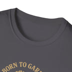 Born to Garden T-Shirt