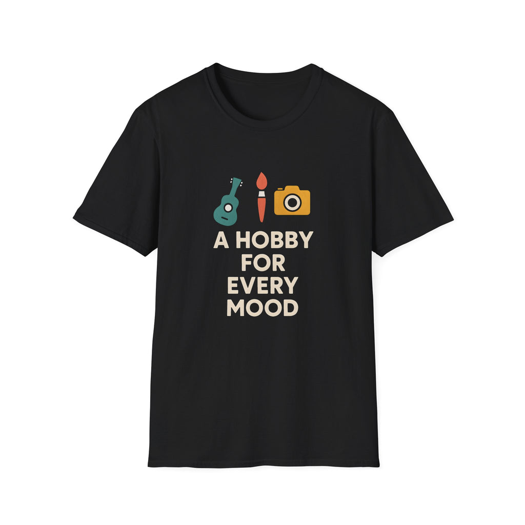 Hobby for Every Mood T-Shirt
