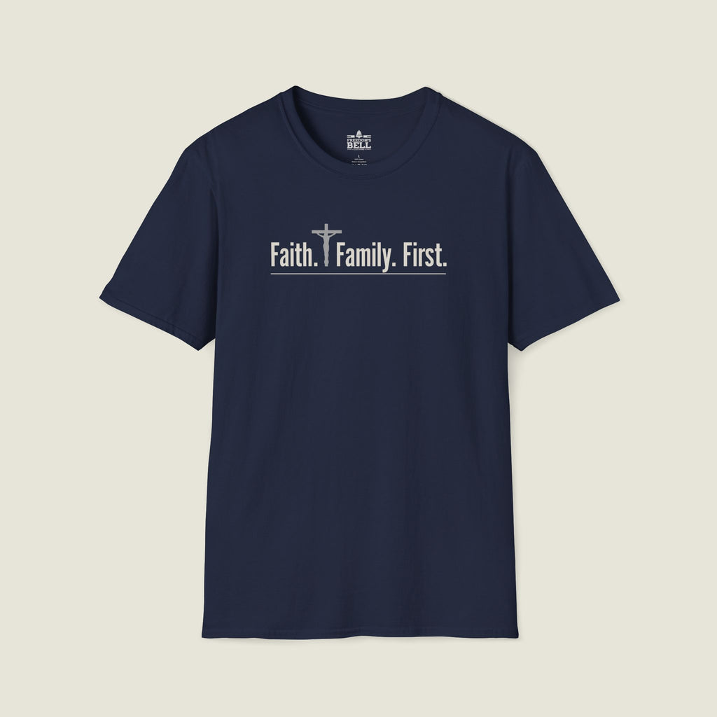 Faith. Family. First. | Faith Series T-Shirt