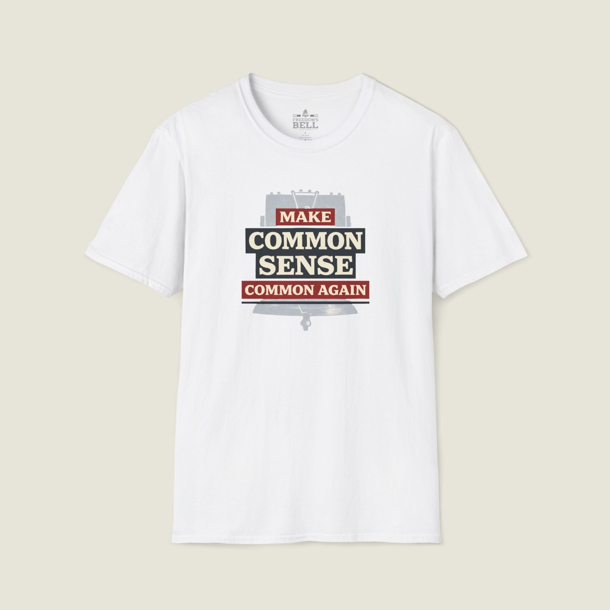 Make Common Sense Common Again Light Colors T-Shirt | Heritage Patriot Collection