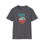Reel Girls Fish Too T-Shirt