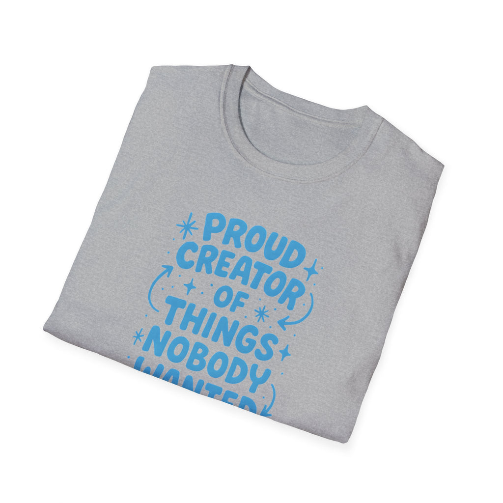 Proud Creator Of Things T-Shirt