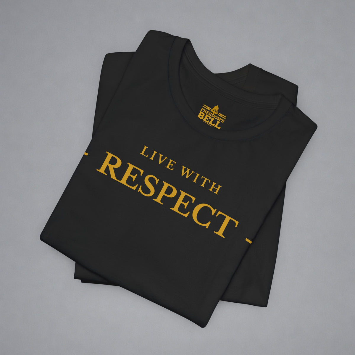 Live With Respect T-Shirt