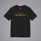 Live With Morals T-Shirt
