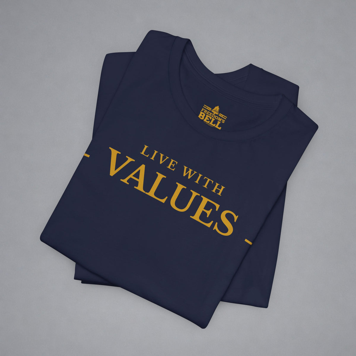 Live With Values T-Shirt
