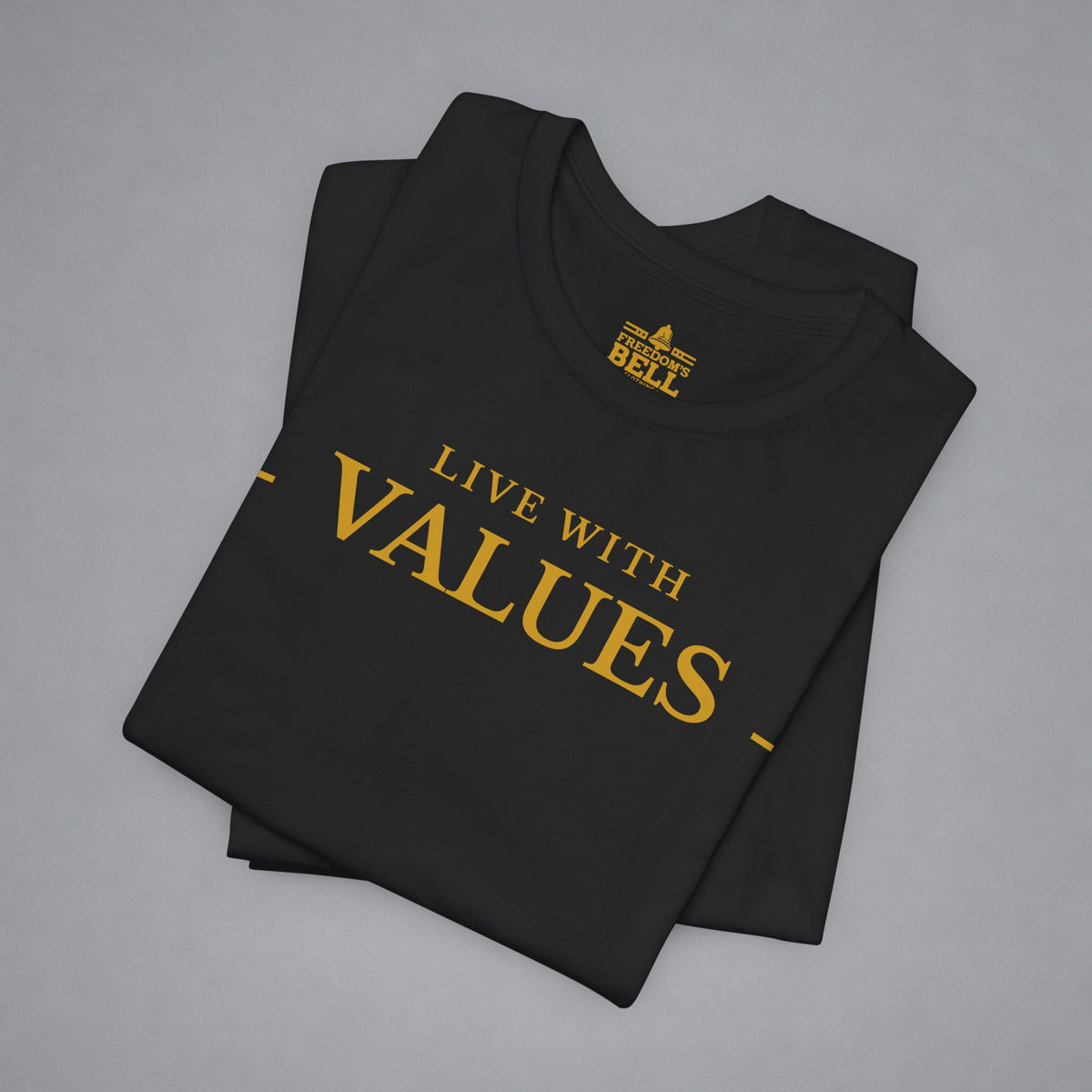 Live With Values T-Shirt