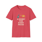 Hobby for Every Mood T-Shirt