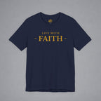Live With Faith T-Shirt