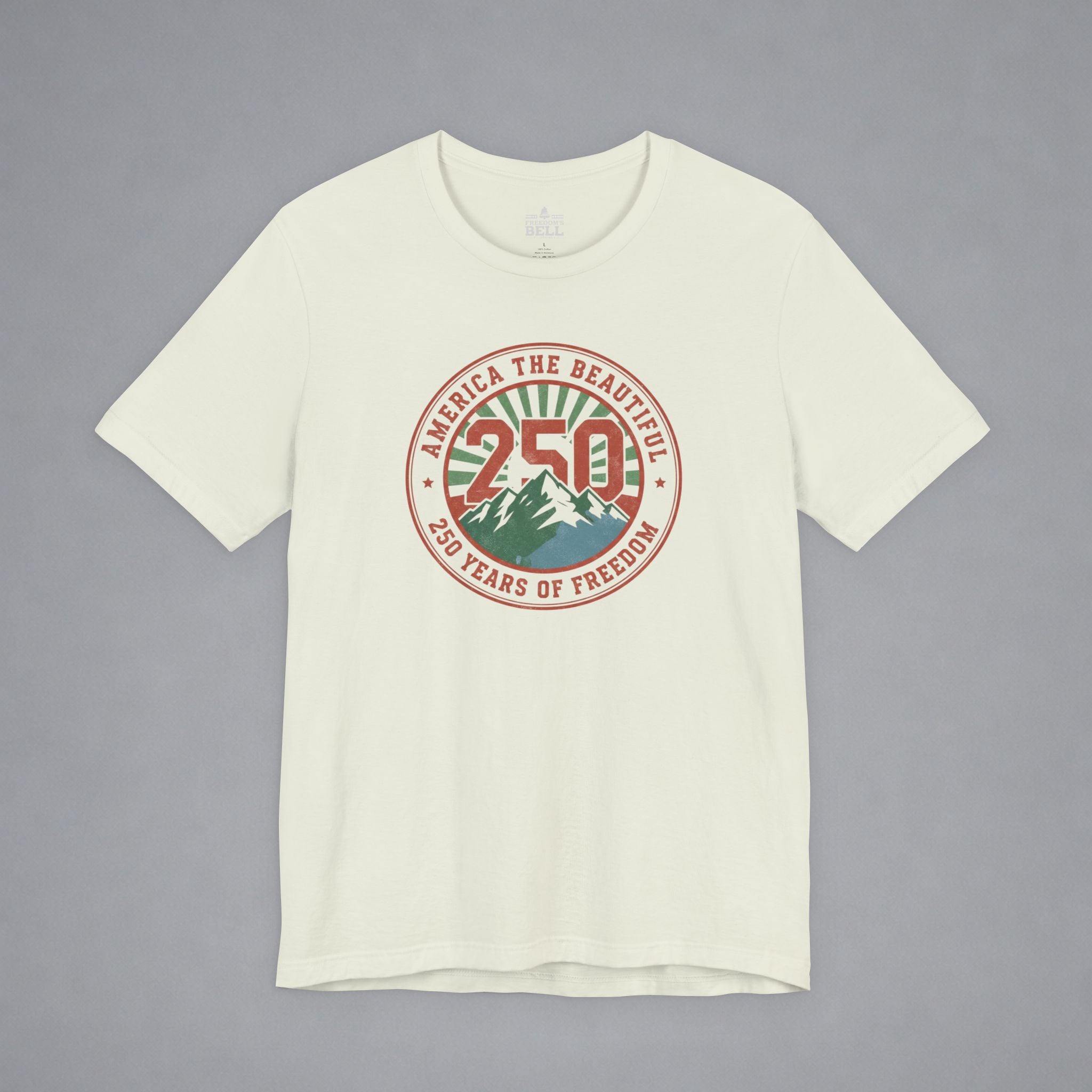 America the Beautiful — 250 Years Strong T-Shirt