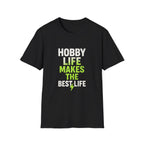 Hobby Life Best Life T-Shirt