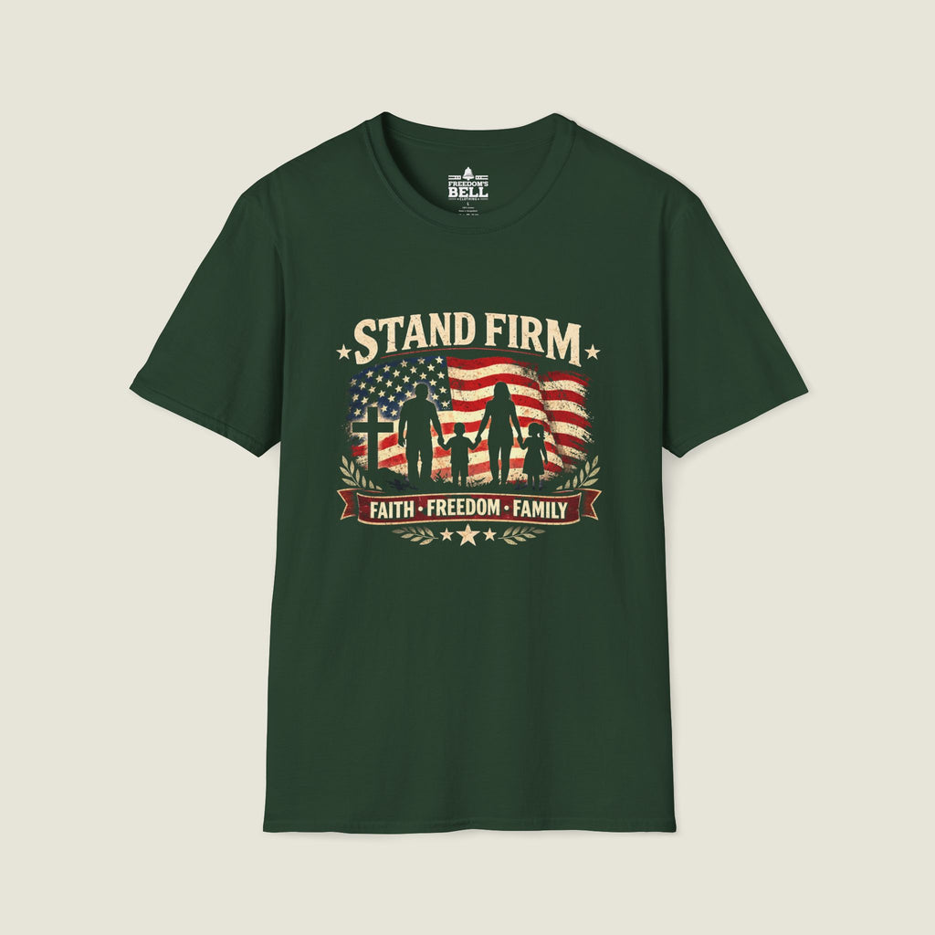 Stand Firm | Faith • Freedom • Family T-Shirt