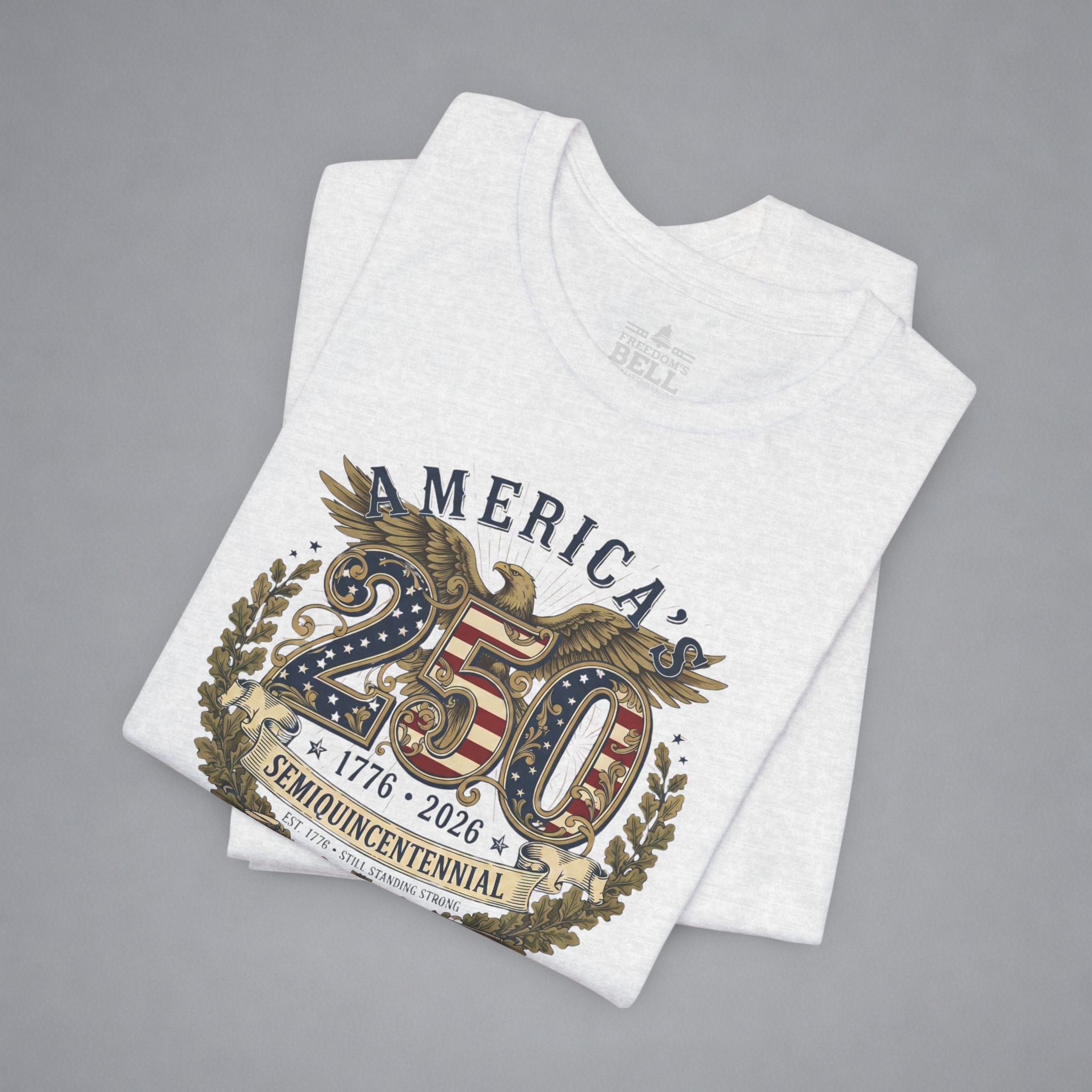 1776–2026 — A Rare Milestone T-Shirt