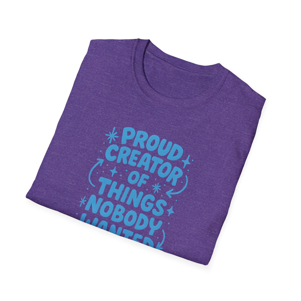 Proud Creator Of Things T-Shirt