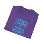 Proud Creator Of Things T-Shirt