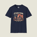 Stand Firm | Faith • Freedom • Family T-Shirt