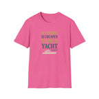 Cheaper Hobby Than Yacht T-Shirt