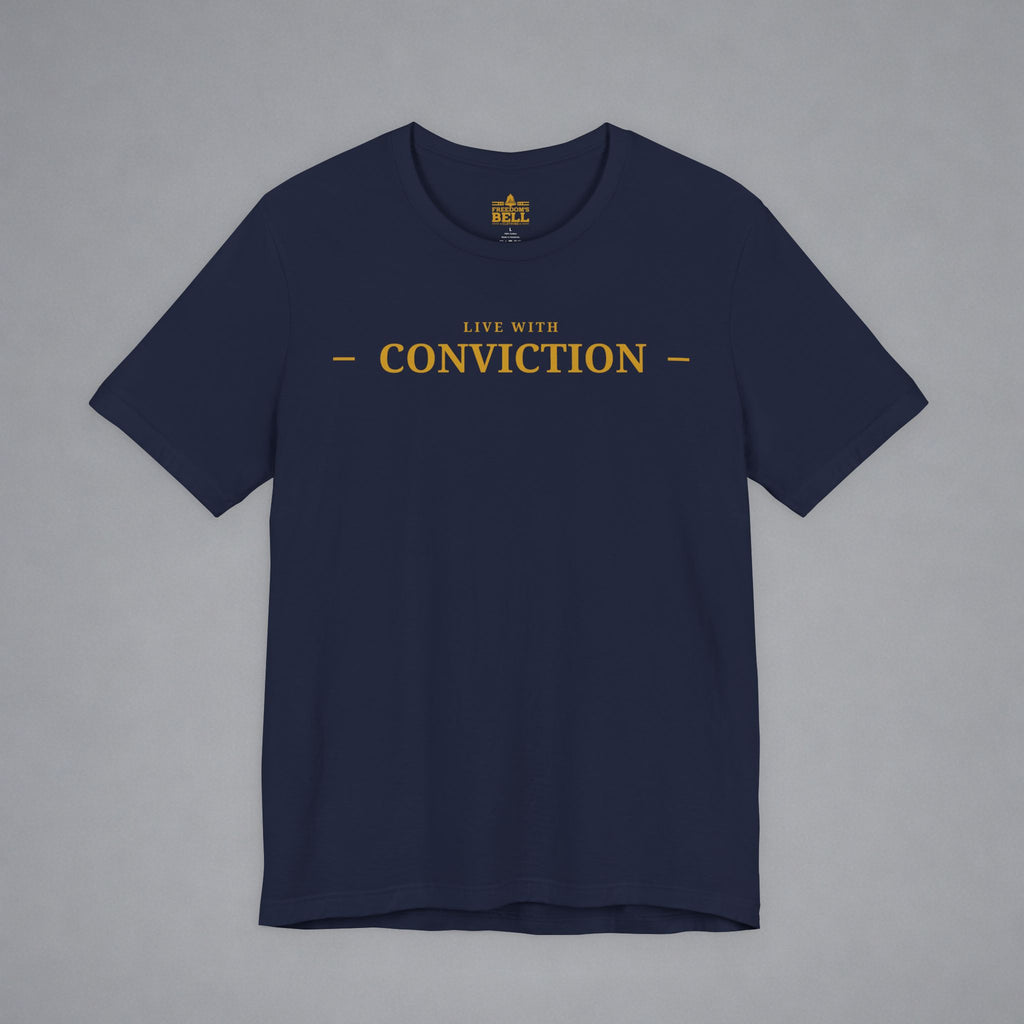 Live With Conviction T-Shirt