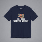 Still Doing Whatever We Want — 250 Years