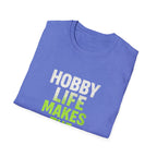 Hobby Life Best Life T-Shirt
