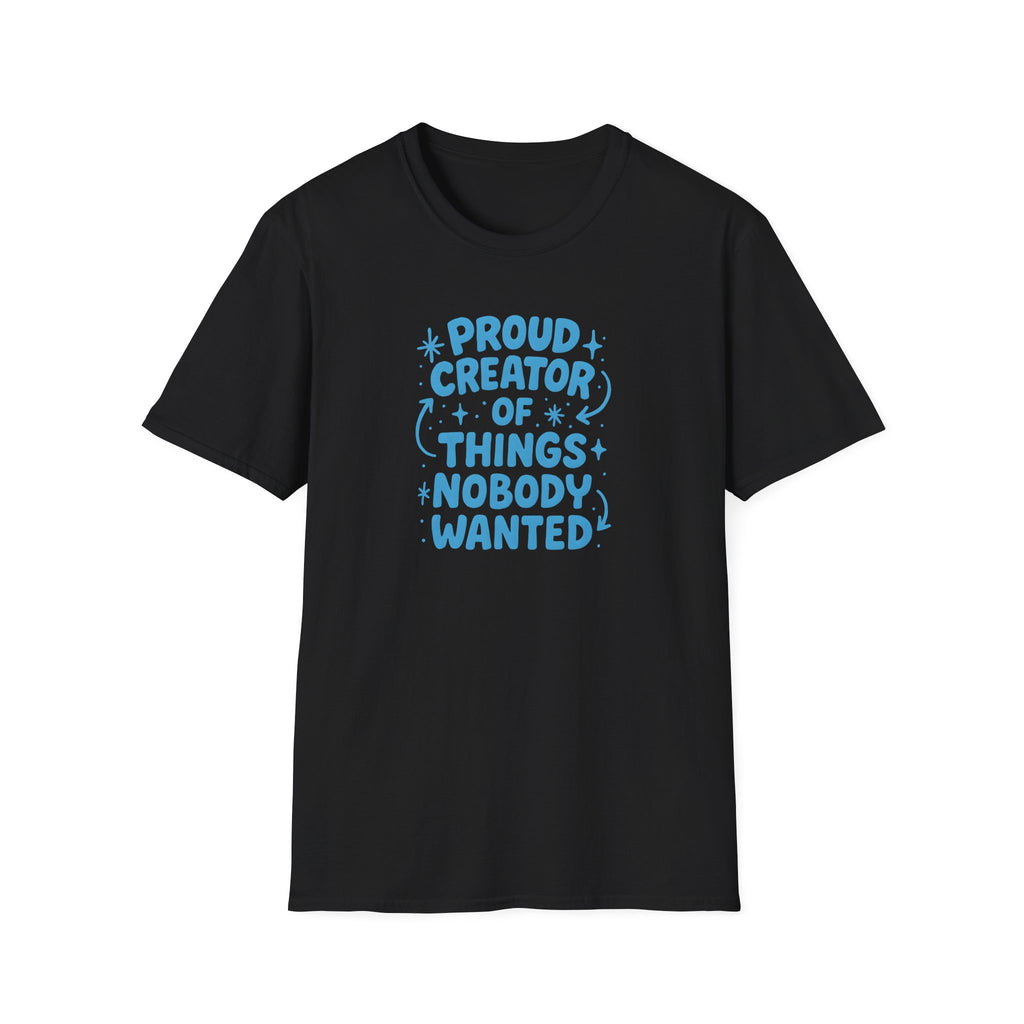Proud Creator Of Things T-Shirt