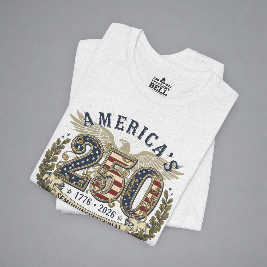 America's 250 Semiquincentennial T-Shirt