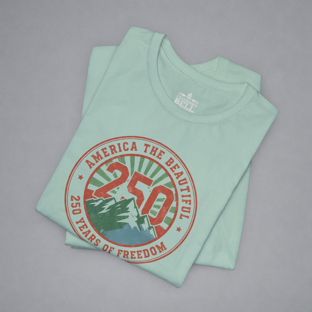 America the Beautiful — 250 Years Strong T-Shirt