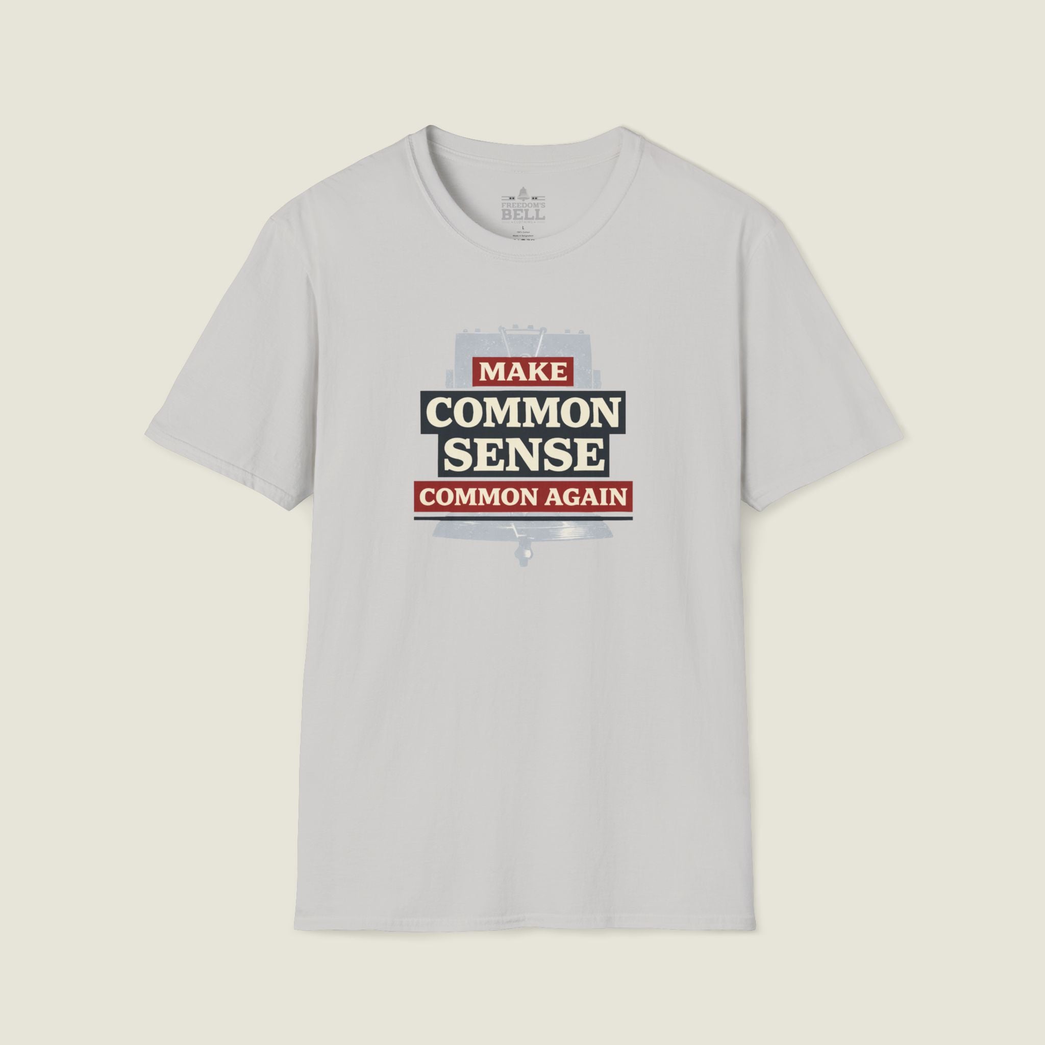 Make Common Sense Common Again Light Colors T-Shirt | Heritage Patriot Collection