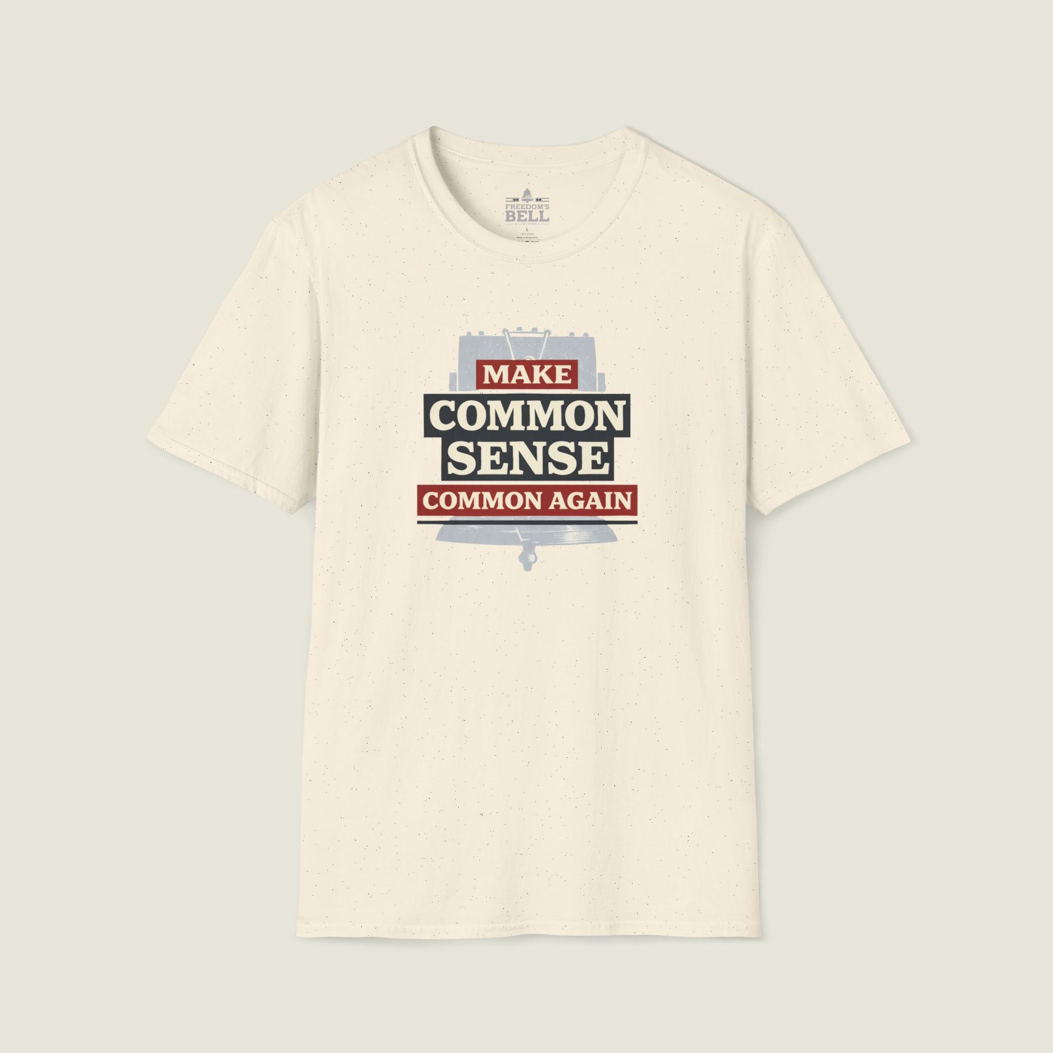 Make Common Sense Common Again Light Colors T-Shirt | Heritage Patriot Collection