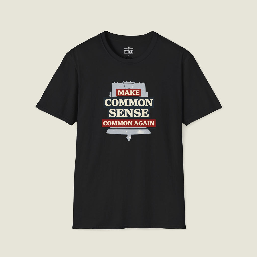 Make Common Sense Common Again - Dark T-Shirt | Heritage Patriot Collection