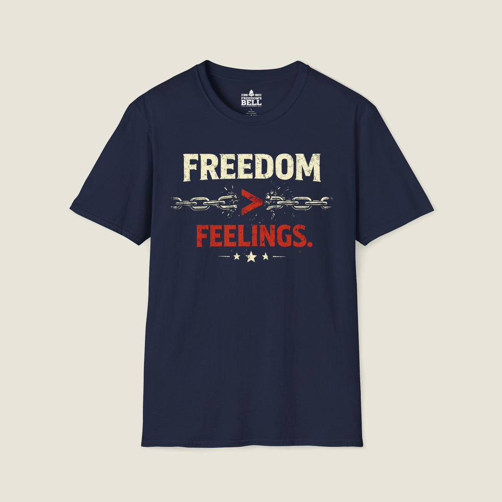 Freedom Over Feelings T-Shirt - Truth Over Emotion