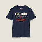 Freedom Over Feelings T-Shirt - Truth Over Emotion