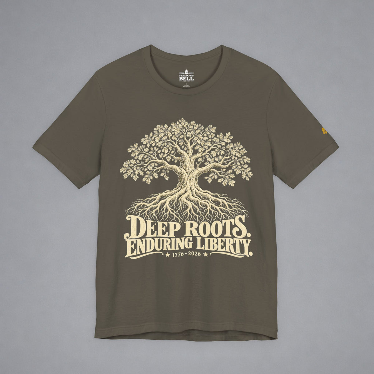 DEEP ROOTS ENDURING LIBERTY