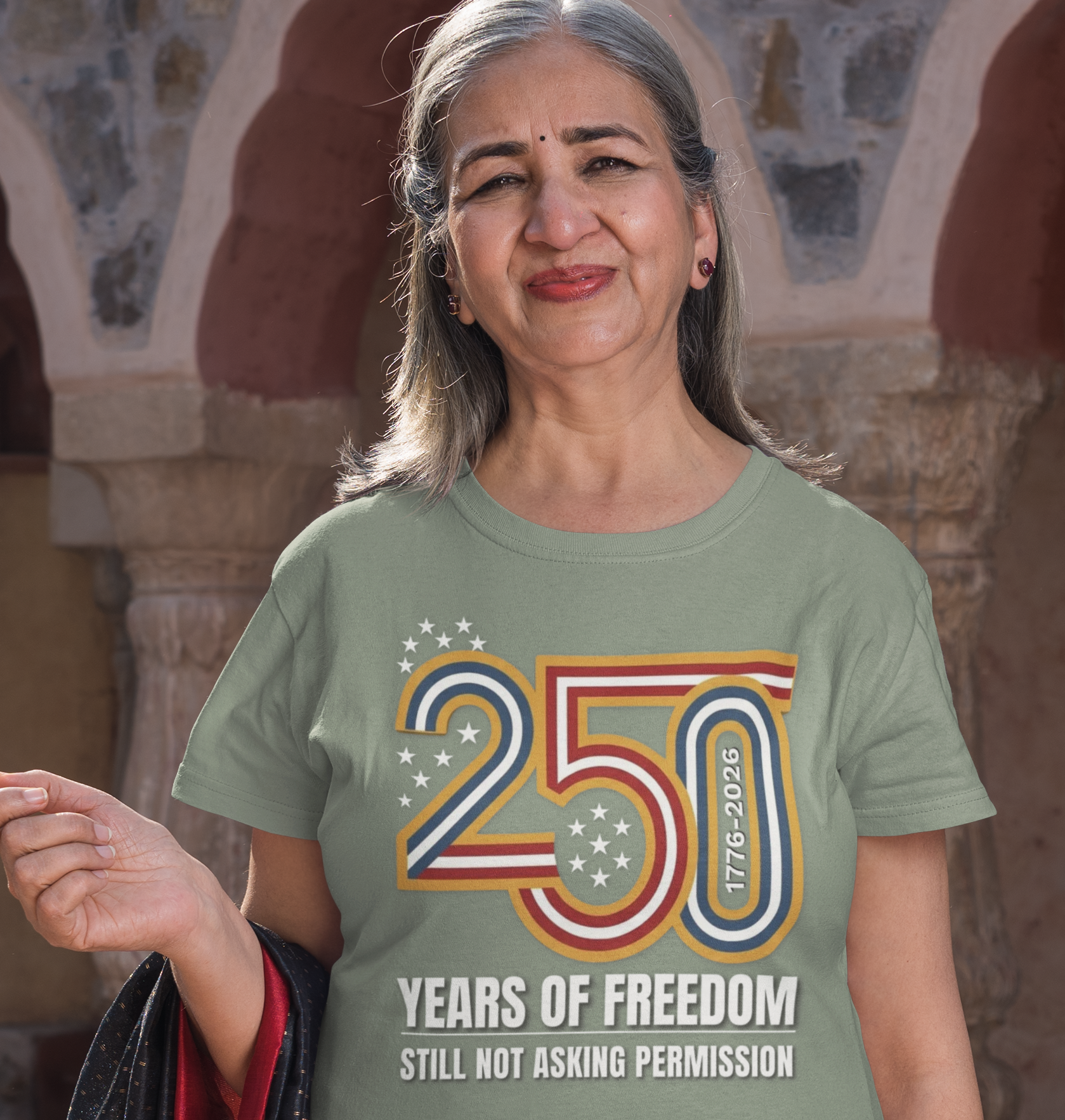 Still Not Asking Permission — 250 Years of Freedom T-Shirt