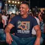 Still Not Asking Permission — 250 Years of Freedom T-Shirt
