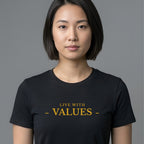 Live With Values T-Shirt