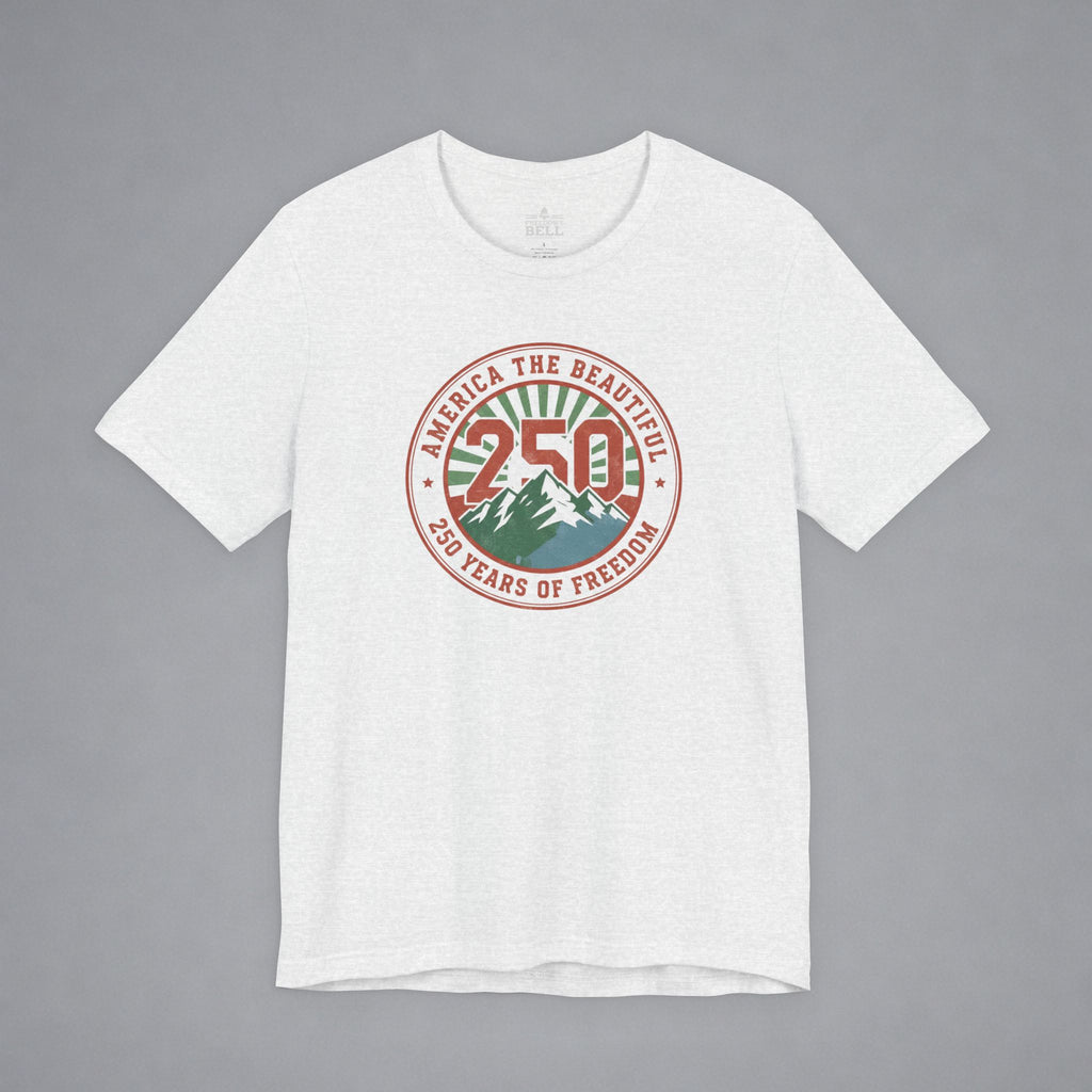 America the Beautiful — 250 Years Strong T-Shirt