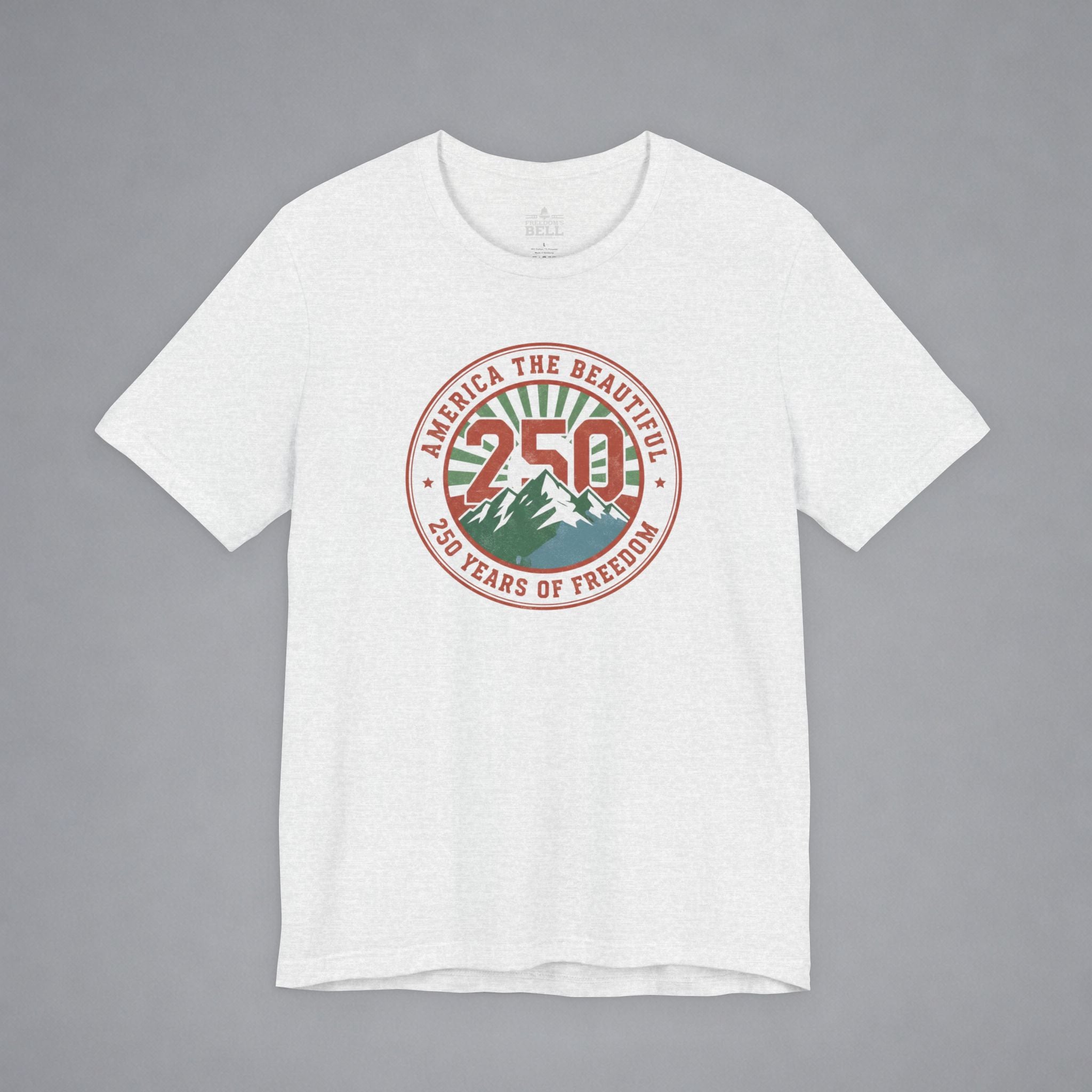 America the Beautiful — 250 Years Strong T-Shirt
