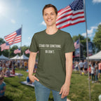 Stand For Something T-Shirt