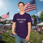 Stand For Something T-Shirt