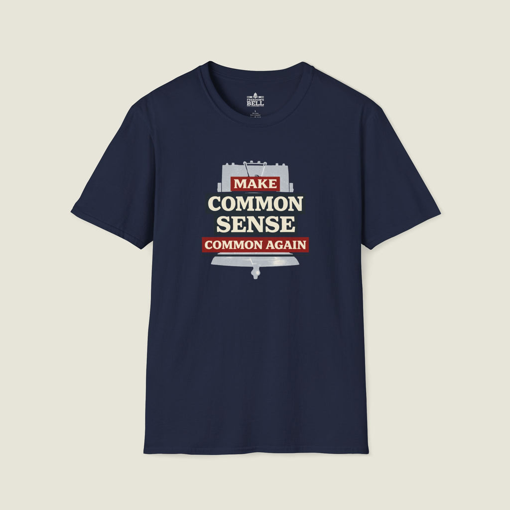 Make Common Sense Common Again - Dark T-Shirt | Heritage Patriot Collection