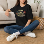 Faith • Family • Freedom | In That Order T-Shirt