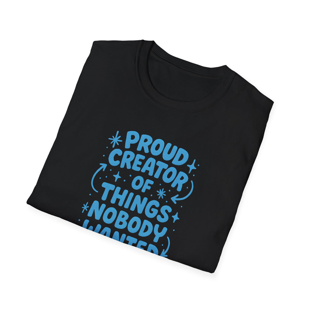 Proud Creator Of Things T-Shirt