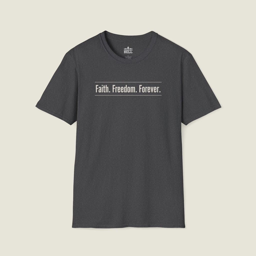 Faith • Freedom • Forever | Faith Series T-Shirt