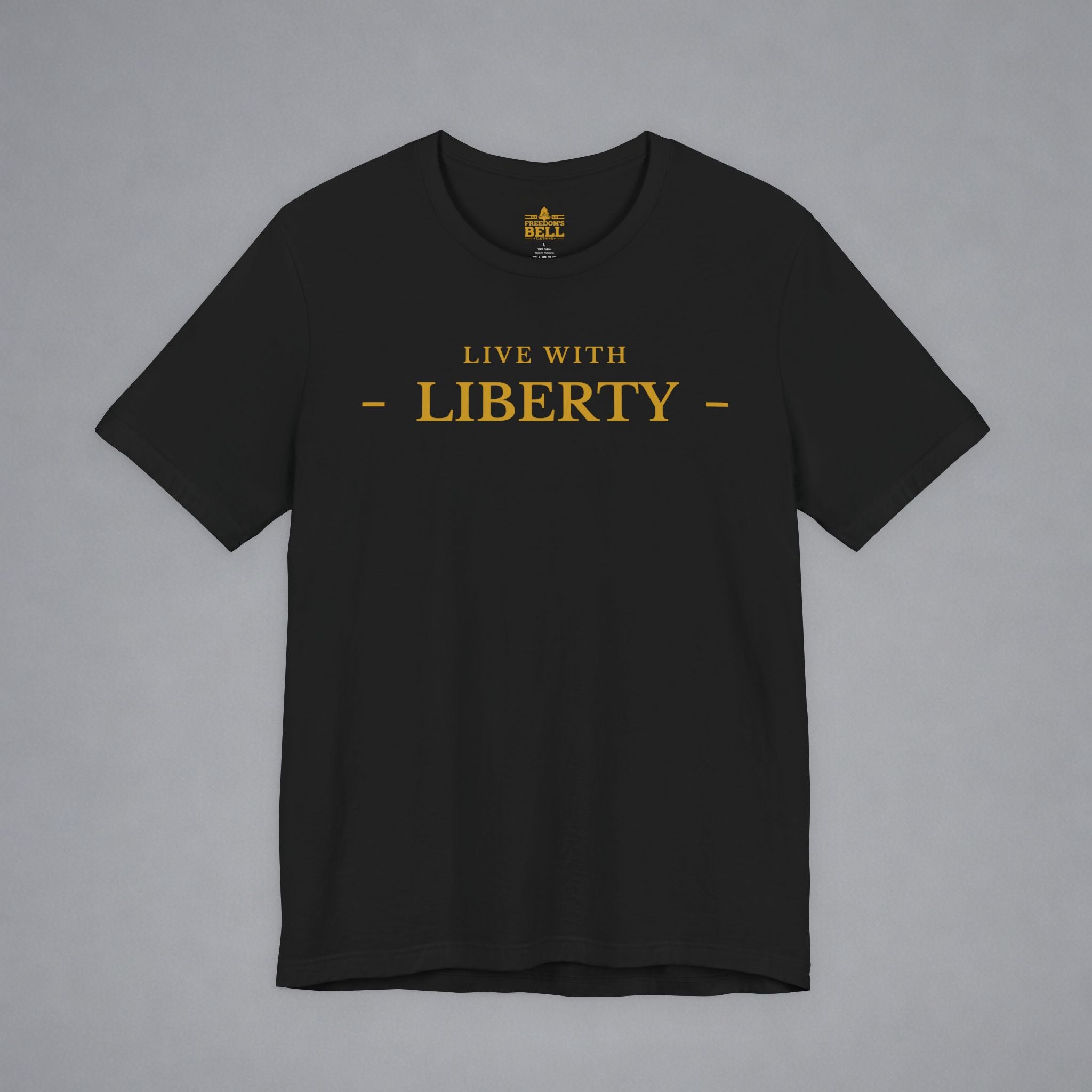 Live With Liberty T-Shirt