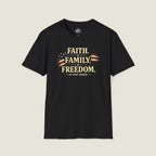 Faith • Family • Freedom | In That Order T-Shirt