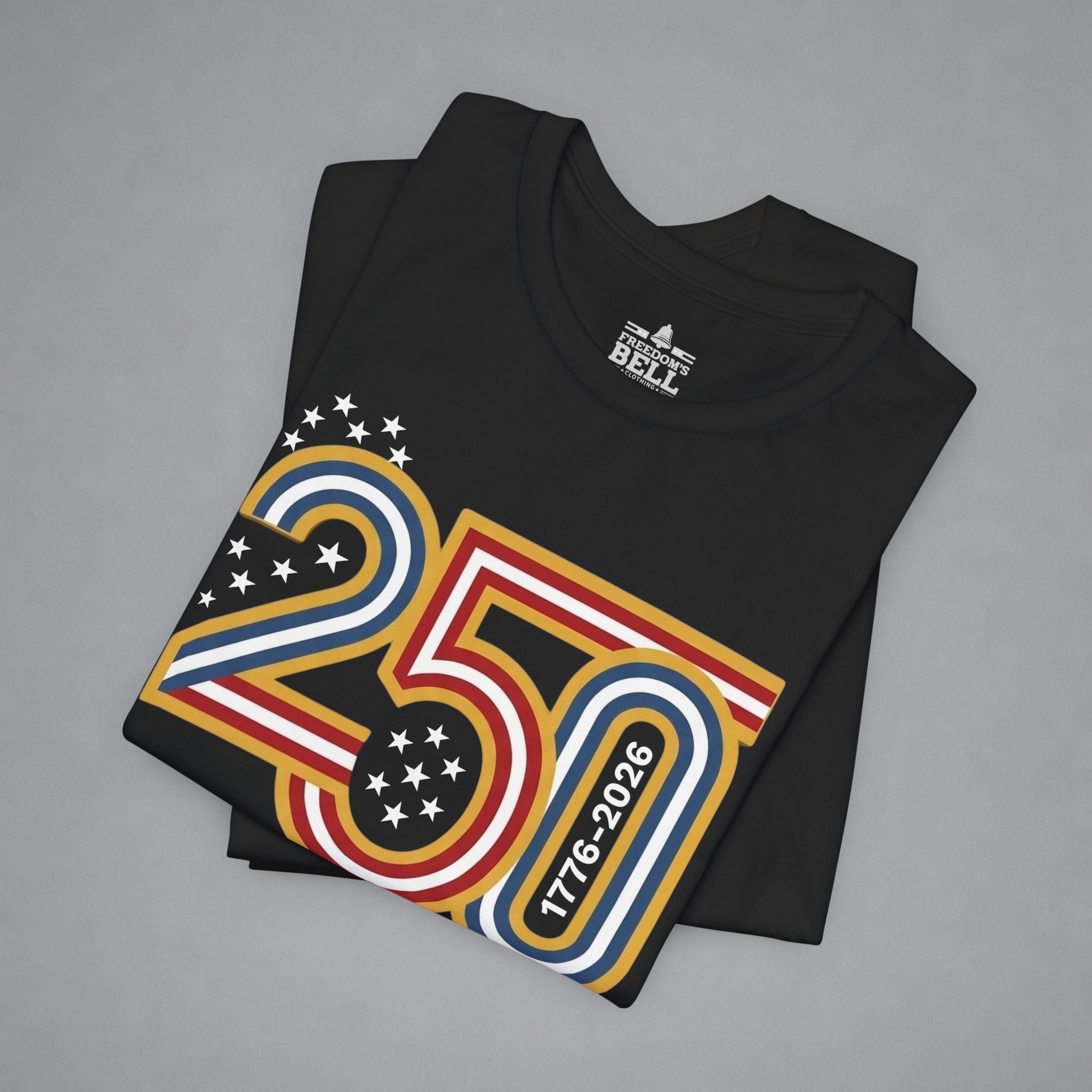 Built Different Since 1776 — 250 Years Strong T-Shirt