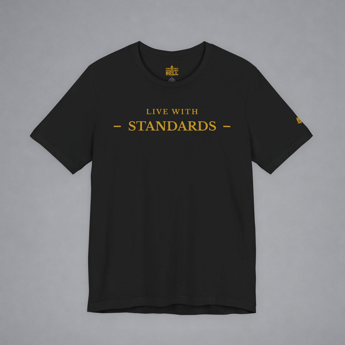 A black short-sleeve crewneck t-shirt with 'LIVE WITH STANDARDS' printed in gold across the chest, displayed flat against a neutral gray background.