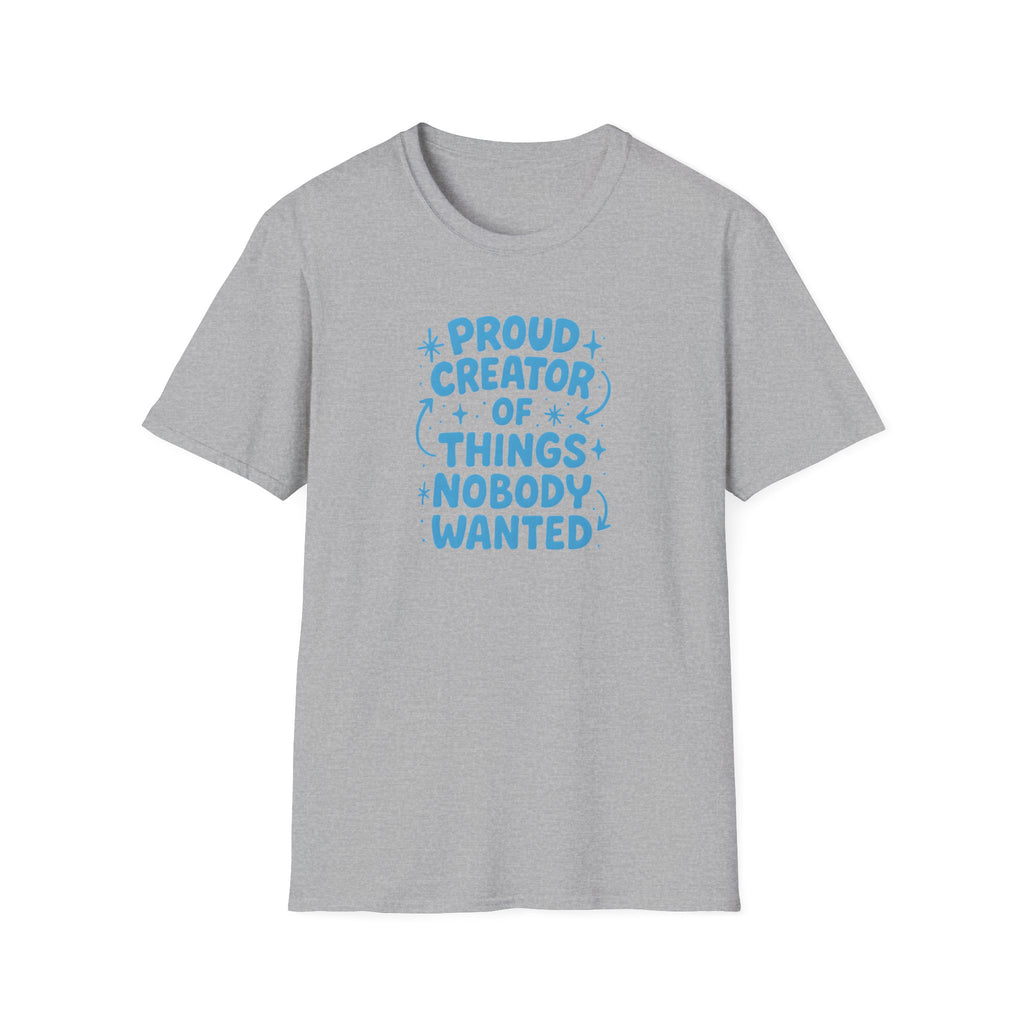 Proud Creator Of Things T-Shirt