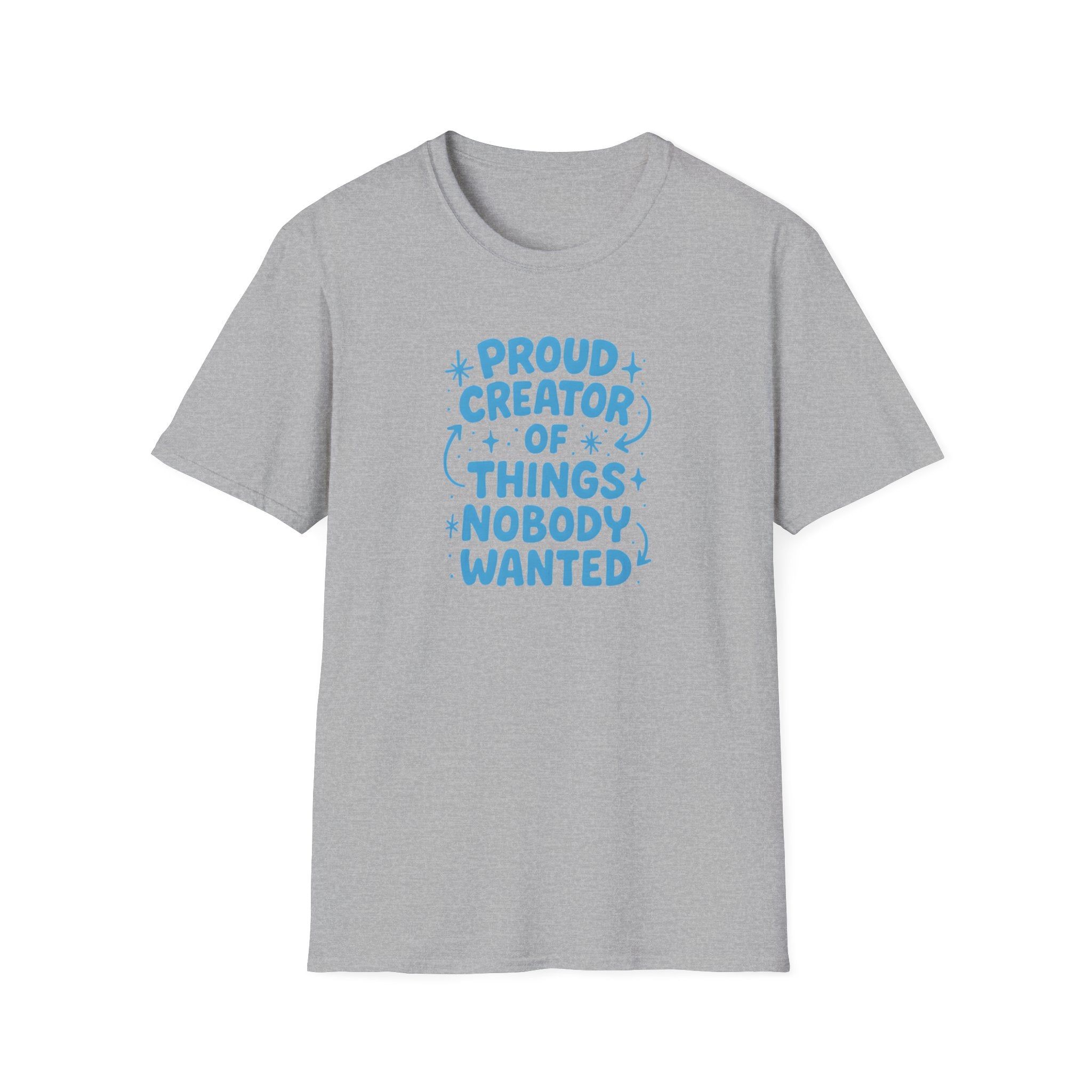 Proud Creator Of Things T-Shirt