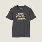 Faith • Family • Freedom | In That Order T-Shirt